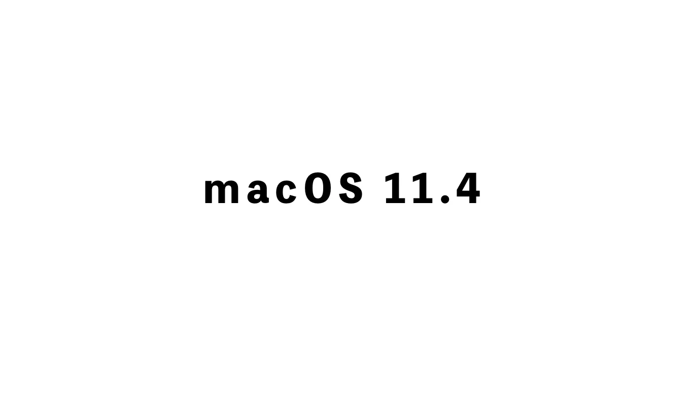 macOS 11.4